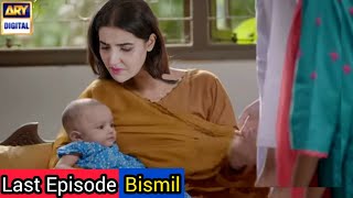 Bismil Drama Last Episode  Hareem Farooq  Naumaan Ijaz  Savera Nadeem  Asad Siddiqui Bismil [upl. by Carmencita]