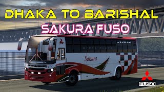 Sakura Mitsubishi Fuso Bus Mod  Dhaka to Barishal  Pro BD 950 Beta Test  ETS2 150 [upl. by Hanselka]