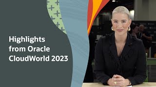 Highlights from Oracle CloudWorld 2023 [upl. by Nitz]