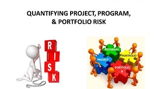 Quantifying Project  Program  Portfolio Risk [upl. by Hurlbut]