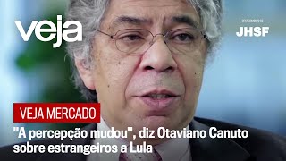 VEJA Mercado  quotA percepção mudouquot diz Otaviano Canuto sobre estrangeiros a Lula [upl. by Warton]