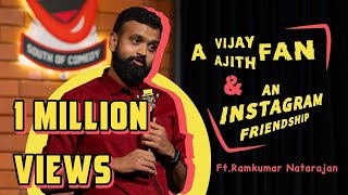 A Vijay Fan Ajith Fan and an Instagram Friendship  Tamilதமிழ்  Standup Comedy  Ramkumar Comic [upl. by Marks837]