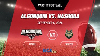 ARHS Varsity Football vs Nashoba Regional  September 6 2024 [upl. by Yleoj295]