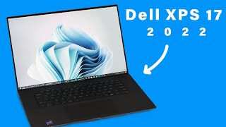 Dell XPS 17 2022 Review  Is it even POSSIBLE [upl. by Nelehyram]