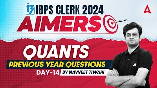 IBPS CLERK 2024  Quants Previous Year Questions Part14  By Navneet Tiwari [upl. by Hsirehc]