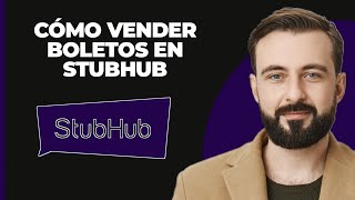 Cómo vender entradas en StubHub [upl. by Koziara685]