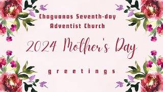 Greetings  Mothers Day 2024  Chaguanas SeventhDay Adventist Church [upl. by Hoye554]