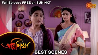 Agnishikha  Best Scene  17 July 2021  Full Ep FREE on SUN NXT  Sun Bangla Serial [upl. by Teews]