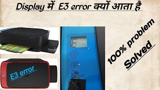 HP ink tank 319310315316416410419GT581058115820 E3 error solutionhp 319 E3 error Hindi me [upl. by Yeldah]