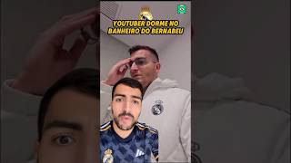 YOUTUBER DORMIU NO BANHEIRO PRA VER O REAL MADRID 🤯 [upl. by Ydur]