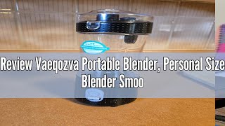 Review Vaeqozva Portable Blender Personal Size Blender Smoothies and Shakes Mini Blender 4000mAh U [upl. by Valera703]