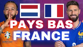 🔴🇳🇱🇫🇷 PAYS BAS  FRANCE  ALLEZ LES BLEUS   EURO 2024 LIVE TALK [upl. by Hayse583]