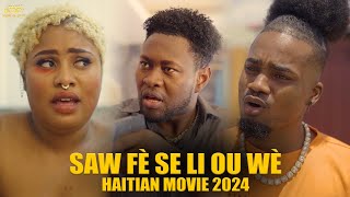 Saw fè se li ou wè 3 Fim ayisyen 2024  Film Haitien complet 2024  Full Haitian Movie 2024 [upl. by Elleuqar]