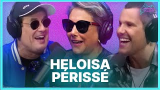 HELOISA PÉRISSÉ  Podcast Papagaio Falante [upl. by Aiasi595]