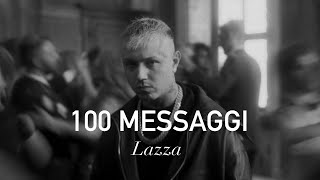 Lazza  100 MESSAGGI TestoLyrics [upl. by Shelburne]