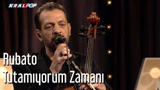 Rubato  Tutamıyorum Zamanı [upl. by Klepac]