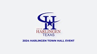 City of Harlingen 2024 Town Hall Events [upl. by Mialliw829]