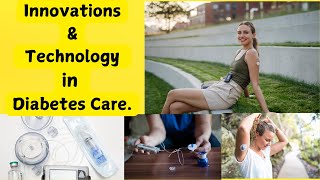 Innovations and Technology in Diabetes Care [upl. by Tahpos]