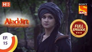 Aladdin  Ep 15  Full Episode  10th September 2018 [upl. by Anema105]