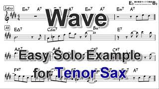 Wave by Antônio Carlos Jobim  Easy Solo Example for Tenor Sax [upl. by Comptom]