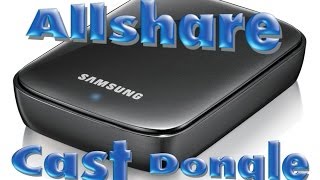 AllShare Cast Dongle [upl. by Rratsal]