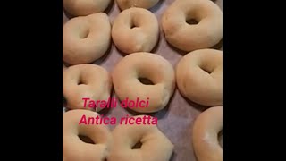 taralli dolci ricetta antica pronti in 3 minuti [upl. by Reimer]