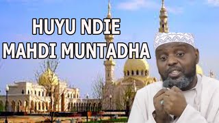 HUYU NDIYE MAHDI MUNTADHAR SHEIKH OTHMAN MAALIM [upl. by Demetre83]