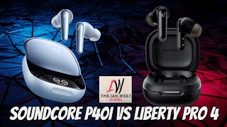 Soundcore by Anker Liberty Pro 4 vs P40i review comparison [upl. by Kaiulani]