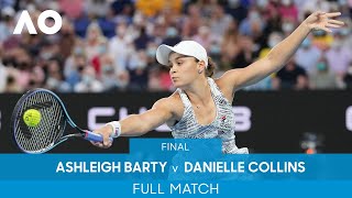 Ashleigh Barty v Danielle Collins Full Match Final  Australian Open 2022 [upl. by Kalagher]