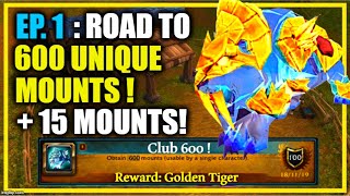 Ep 1 Road to 600 UNIQUE MOUNTS  15 New Mounts  New Series  Mount Collection [upl. by Loria289]