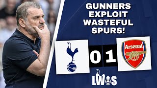 Gunners EXPLOIT Wasteful SPURS • Tottenham 01 Arsenal • Premier League PostMatch Analysis Podcast [upl. by Sabine]