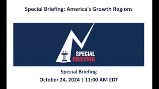 Special Briefing America’s Growth Regions [upl. by Dustie]