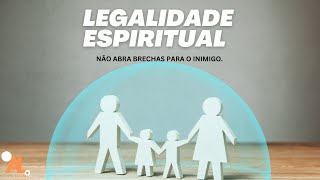 Legalidade espiritual [upl. by Esyak]