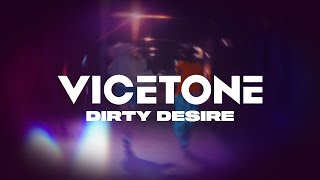 Vicetone  Dirty Desire Official Lyric Video [upl. by Bartosch438]