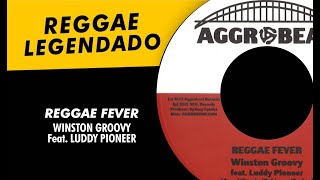 Winston Groovy Feat Luddy Pioneer  Reggae Fever  LEGENDADO  TRADUÇÃO [upl. by Torrence174]