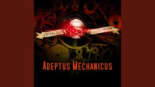 Adeptus Mechanicus [upl. by Heady]