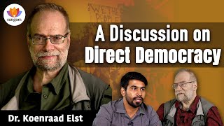 A Discussion on Direct Democracy  Dr Koenraad Elst  sangamtalks directdemocracy [upl. by Winslow]