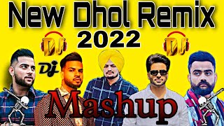 New Punjabi Dhol Remix Bhangra Mashup 2022  New Punjabi Songs 2022 Dj Remix Collectionb [upl. by Hallie]