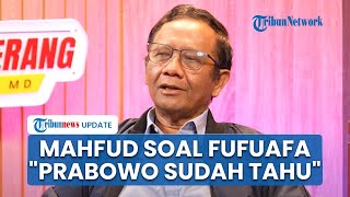 Kata Mahfud MD soal Fufufafa Disebut Milik Gibran Prabowo amp Masyarakat Sudah Tahu Simpulkan Sendiri [upl. by Avaria178]