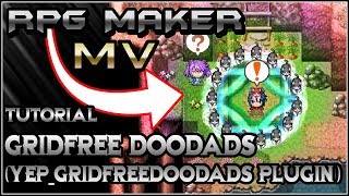 RPG Maker MV Tutorial DOODADS EVERYWHERE YEPGridFreeDoodads YEPXExtDoodadPack1 [upl. by Sylirama]