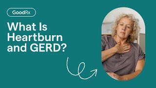 What Is Heartburn and GERD A Gastroenterologist Explains  GoodRx [upl. by Dnallor]