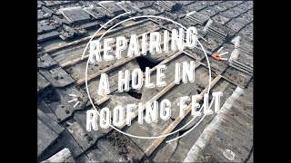 How to Repair a Hole in Roofing Felt [upl. by Eenolem]