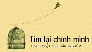 Sách Nói Tìm Lại Chính Mình  Chương 1  Thích Thánh Nghiêm [upl. by Redep]