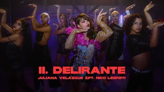 Juliana  II Delirante feat Nico Legreti Video Oficial [upl. by Gerger928]