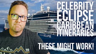 Celebrity Eclipse Caribbean Itineraries AVOID 2 and some GREAT Options [upl. by Ys188]