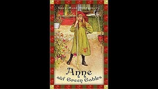 Kapitel 31  Anne auf Green Gables  Lucy Maud Montgomery  Hörbuch  deutsch [upl. by Lyndsey]