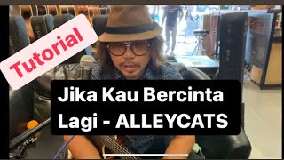 Tutorial  Jika Kau Bercinta Lagi  Alleycats [upl. by Lanoil]