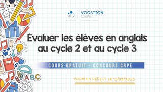 CRPE 20232024 ～ ÉVALUER LES ÉLÈVES EN ANGLAIS AU CYCLE 2 ET AU CYCLE 3 [upl. by Petta289]