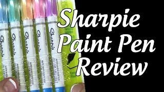 Sharpie Paint Pen Review Sharpie Paint Marker Review [upl. by Busch]