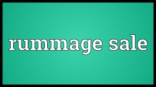 Rummage sale Meaning [upl. by Everrs]